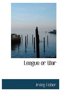 League or War