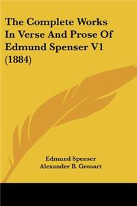 Complete Works In Verse And Prose Of Edmund Spenser V1 (1884)