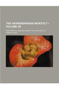 The Hahnemannian Monthly (Volume 29)