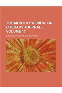 The Monthly Review, Or, Literary Journal (Volume 17)