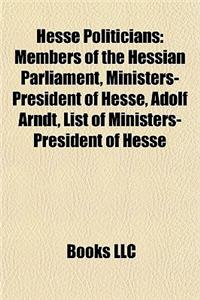 Hesse Politicians: Members of the Hessian Parliament, Ministers-President of Hesse, Adolf Arndt, List of Ministers-President of Hesse