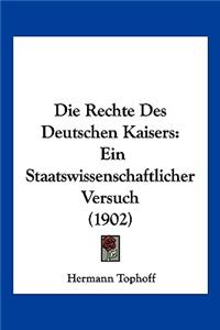 Rechte Des Deutschen Kaisers