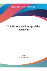 History and Liturgy of the Sacraments