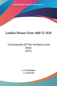 London Houses from 1660 to 1820