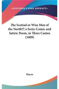 The Scotiad or Wise Men of the North!!! a Serio-Comic and Satiric Poem, in Three Cantos (1809)