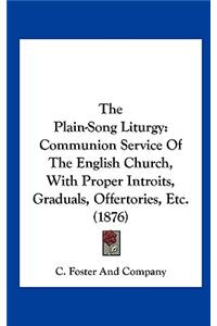 The Plain-Song Liturgy