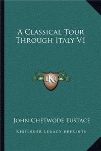 A Classical Tour Through Italy V1