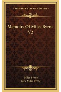 Memoirs of Miles Byrne V2