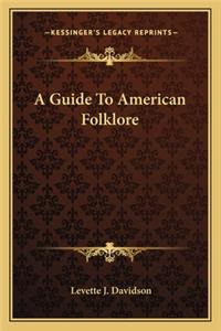 Guide to American Folklore