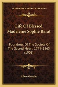 Life of Blessed Madeleine Sophie Barat