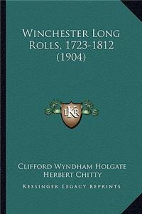 Winchester Long Rolls, 1723-1812 (1904)