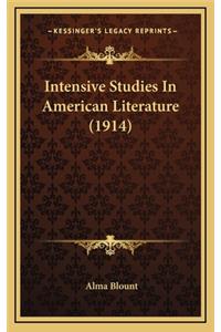 Intensive Studies in American Literature (1914)