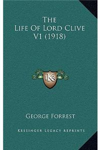 The Life of Lord Clive V1 (1918)
