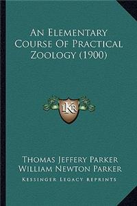 Elementary Course of Practical Zoology (1900)