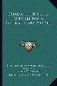 Catalogue of Books Suitable for a Popular Library (1901)