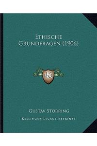 Ethische Grundfragen (1906)