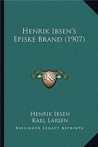 Henrik Ibsen's Episke Brand (1907)