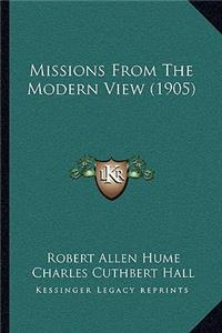 Missions from the Modern View (1905)