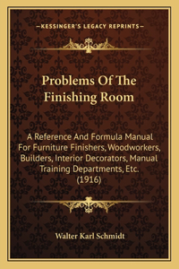 Problems of the Finishing Room