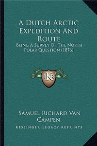 A Dutch Arctic Expedition And Route