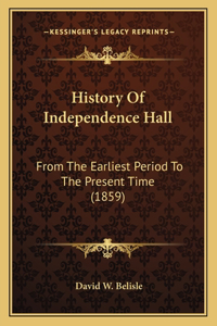 History Of Independence Hall