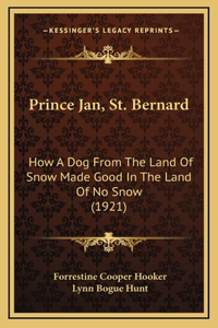 Prince Jan, St. Bernard