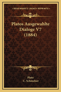 Platos Ausgewahlte Dialoge V7 (1884)