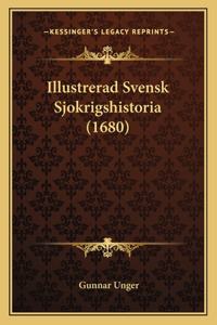 Illustrerad Svensk Sjokrigshistoria (1680)