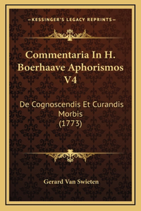 Commentaria In H. Boerhaave Aphorismos V4