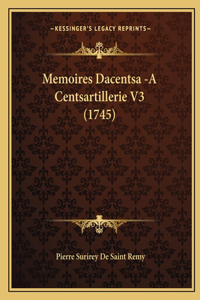 Memoires Dacentsa -A Centsartillerie V3 (1745)