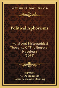 Political Aphorisms