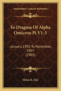 To Dragma Of Alpha Omicron Pi V1-3