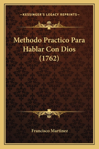 Methodo Practico Para Hablar Con Dios (1762)