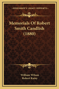 Memorials Of Robert Smith Candlish (1880)