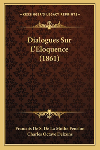 Dialogues Sur L'Eloquence (1861)