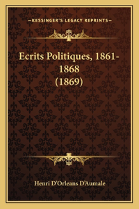 Ecrits Politiques, 1861-1868 (1869)