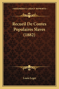 Recueil De Contes Populaires Slaves (1882)