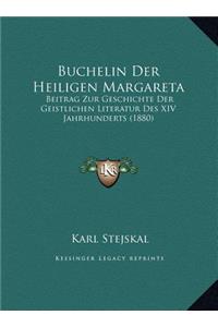 Buchelin Der Heiligen Margareta