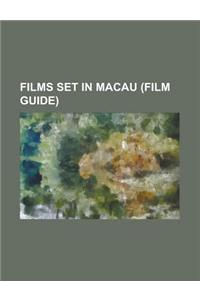 Films Set in Macau (Film Guide)