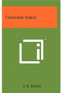 Cherokee Fables
