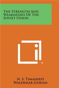 Strength and Weaknesses of the Soviet Union