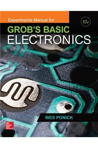 Experiments Manual for use with Grob's Basic Electronics