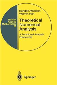 Theoretical Numerical Analysis: A Functional Analysis Framework