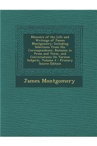 Memoirs of the Life and Writings of James Montgomery