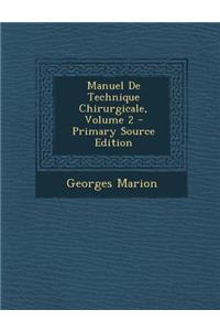 Manuel de Technique Chirurgicale, Volume 2
