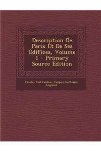 Description de Paris Et de Ses Edifices, Volume 1