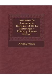 Annuaire de L'Economie Politique Et de La Statistique