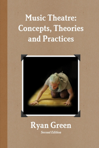 Music Theatre: Concepts, Theories and Practices