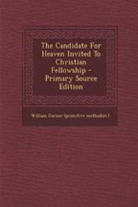 The Candidate for Heaven Invited to Christian Fellowship