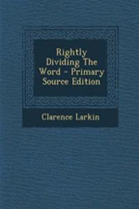 Rightly Dividing the Word